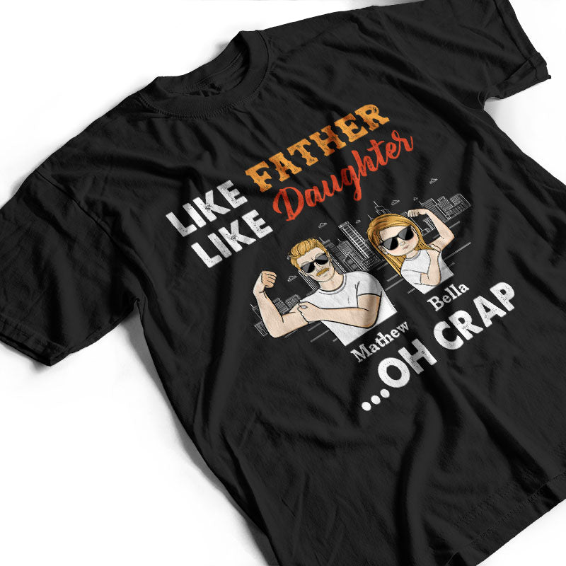 Like Father Like Son - Gift For Family - Personalized Custom T Shirt