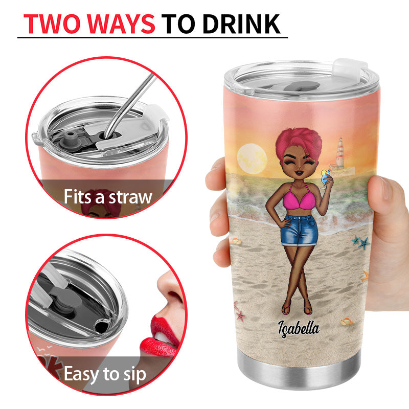 Beach Girl Drink In My Hand Toes In The Sand - Gift For Woman - Personalized Custom Tumbler