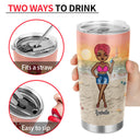Beach Girl Drink In My Hand Toes In The Sand - Gift For Woman - Personalized Custom Tumbler