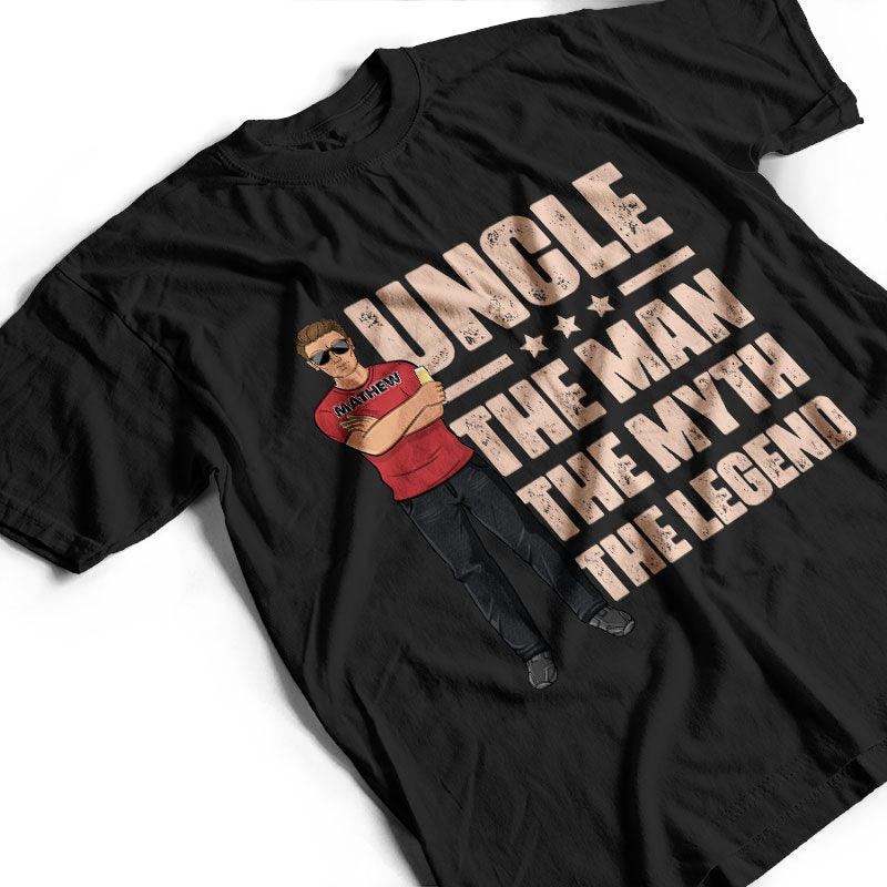 Dad Grandpa Uncle The Man The Myth The Legend - Gift For Family - Personalized Custom T Shirt