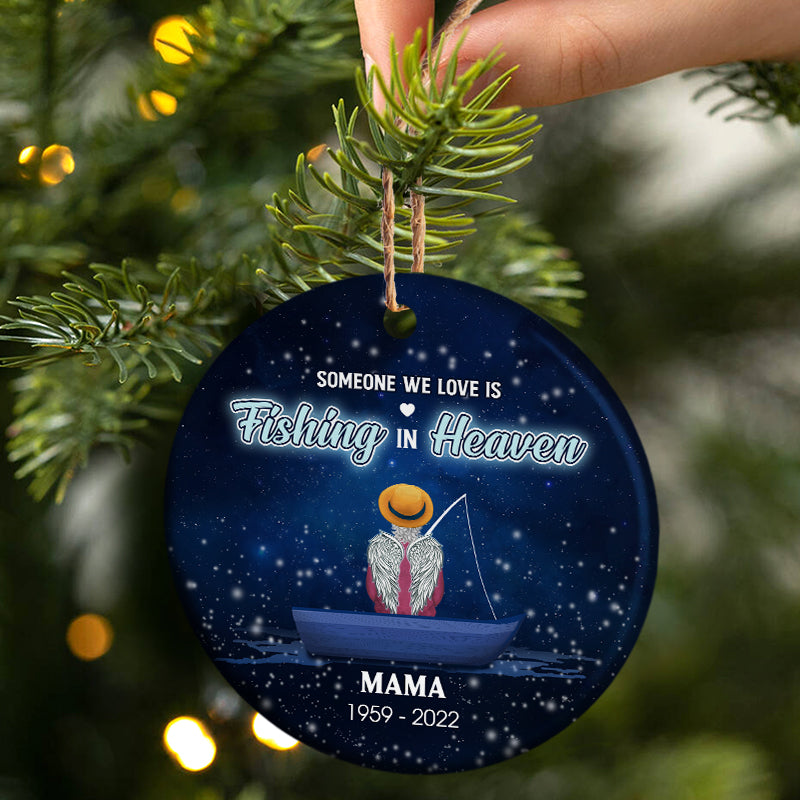 Someone We Love Is Fishing In Heaven - Family Memorial Gift - Personalized Custom Circle Ceramic Ornament