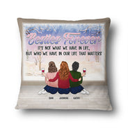 Meilleure amie, ce n'est pas ce que nous avons dans la vie - Cadeau de Noël pour les meilleurs amis - Oreiller personnalisé