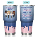 Apparently We Are Trouble - Gift For Bestie - Personalized Custom 30 Oz Tumbler