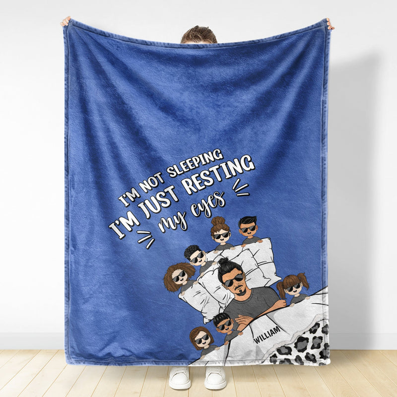 Father & Children I'm Not Sleeping - Gift For Dad, Gift For Grandpa - Personalized Custom Fleece Blanket