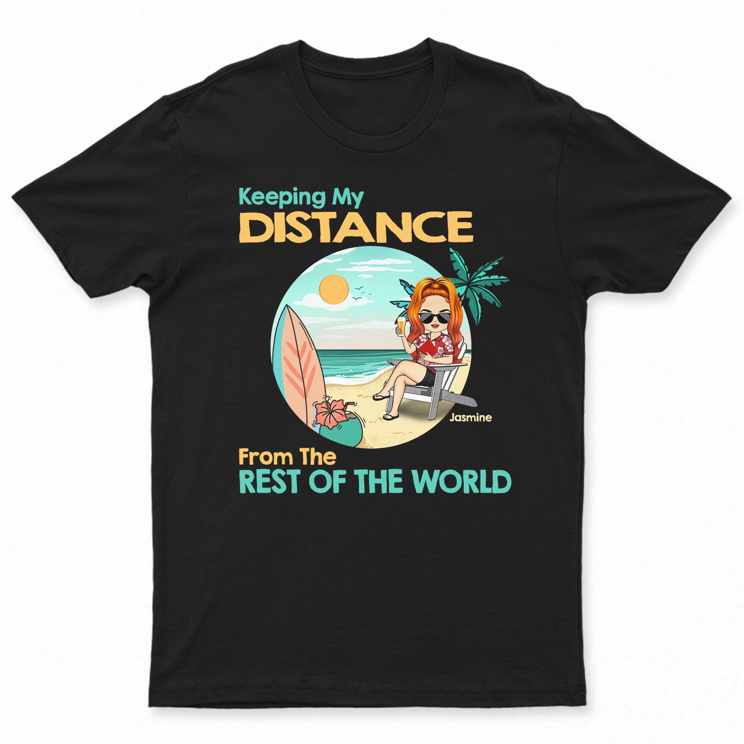 Keeping My Distance - Gift For Beach Lovers - Personalized Custom T Shirt
