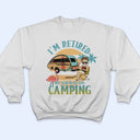 My Job Is To Go Camping - Gift For Retired Camping Lovers - Personalized Custom T Shirt