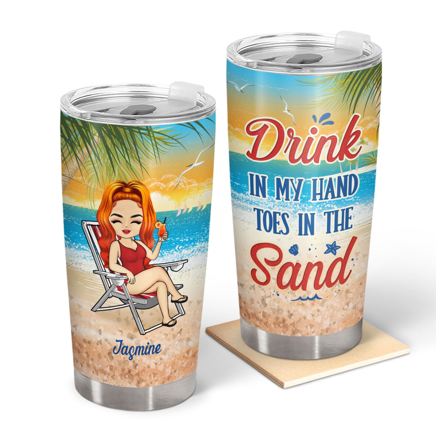 Beach Drink In My Hand Toes In The Sand - Gift For Women, Beach Lovers - Personalized Custom Tumbler