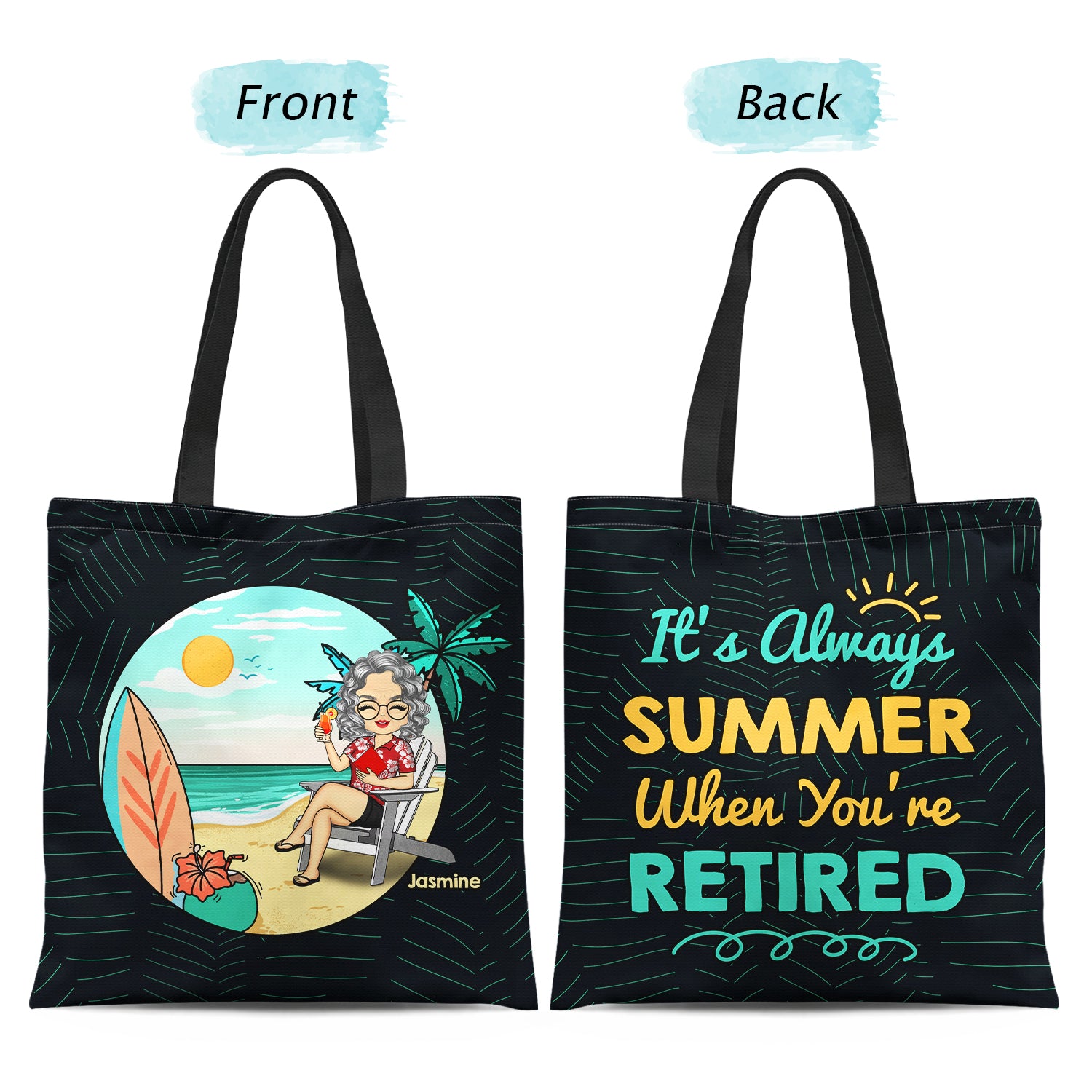 It's Always Summer Vacation Retired - Personalized Custom Zippered Canvas Bag