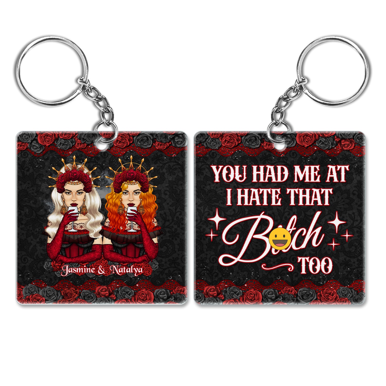 Sugar Skull You Had Me At I Hate - Gift For Besties - Personalized Acrylic Keychain