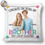 Custom Photo Sibling Congrats On Being My Brother - Gift For Sibling - Personalized Pillow