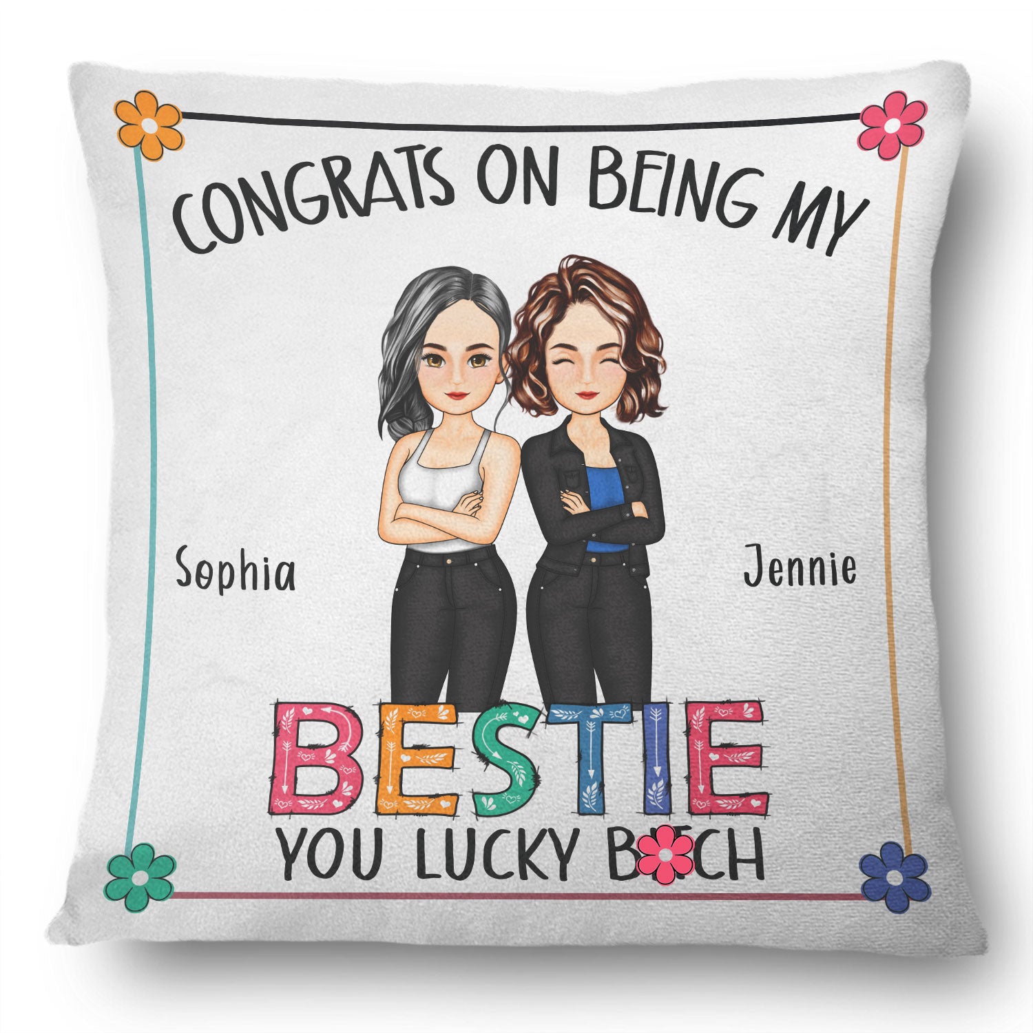 Congrats On Being My Bestie - Gift For Bestie - Personalized Pillow