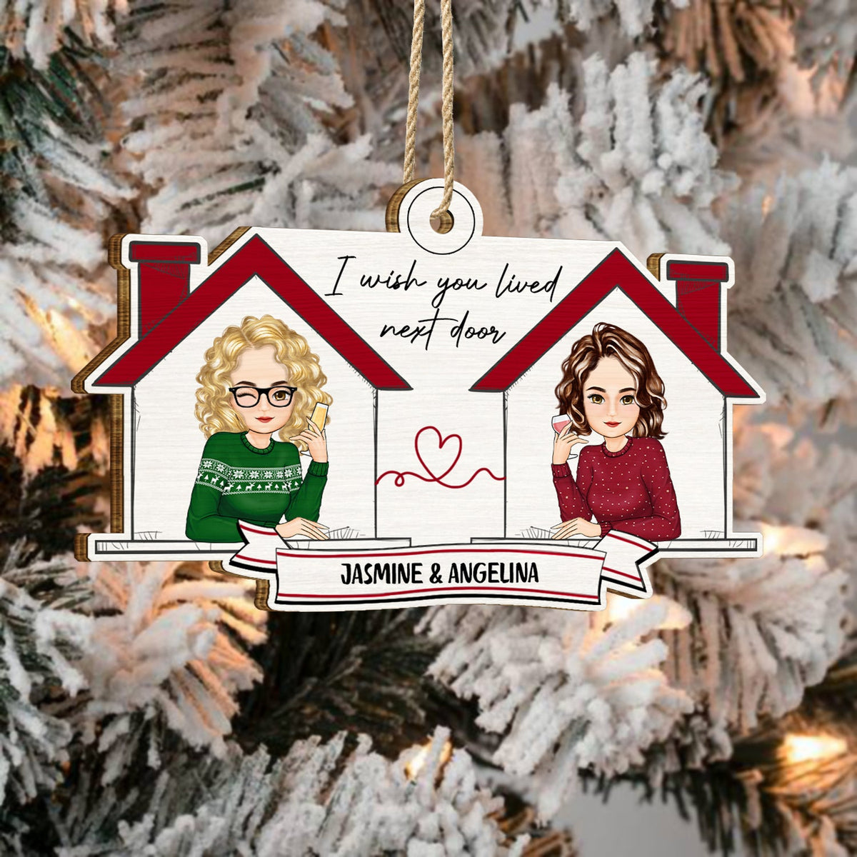 J'aimerais vivre à côté de chez toi - Cadeau de Noël pour les meilleurs amis - Décoration en bois personnalisée