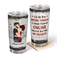 Couple You Are My Favorite By Far - Gift For Couples - Personalized Tumbler