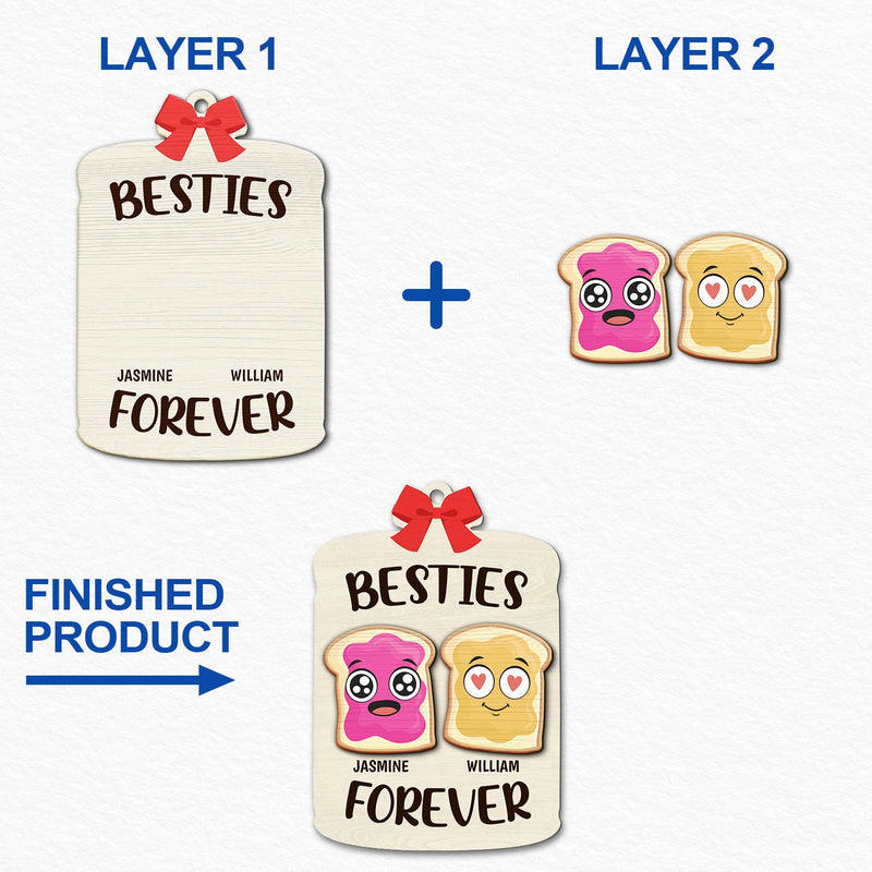 Christmas Bestie Forever Like Peanut Butter & Jelly - Gift For Bestie - Personalized 2-Layered Wooden Ornament