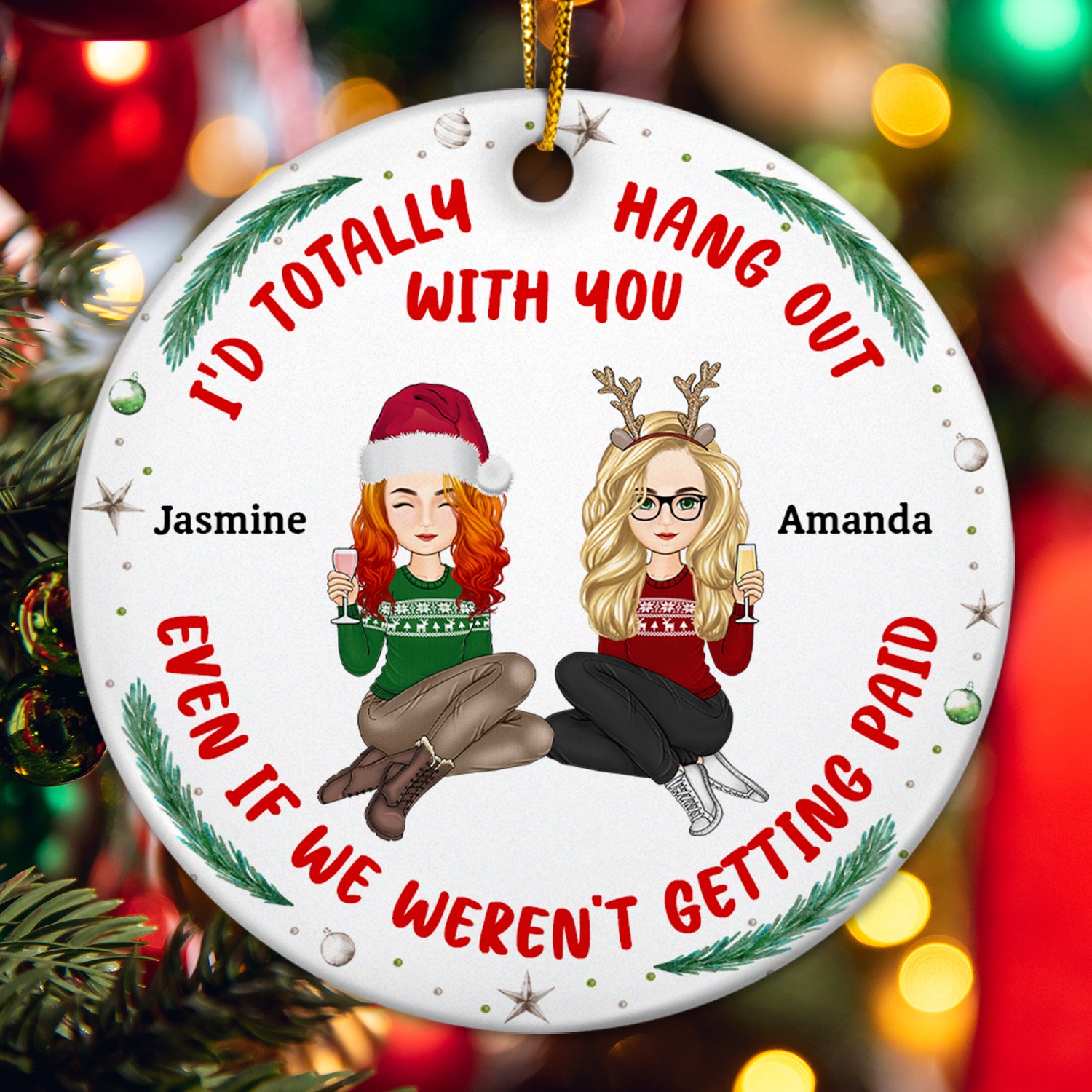 Hang Out With You - Christmas Gift For Colleagues - Personalized Circle Ceramic Ornament