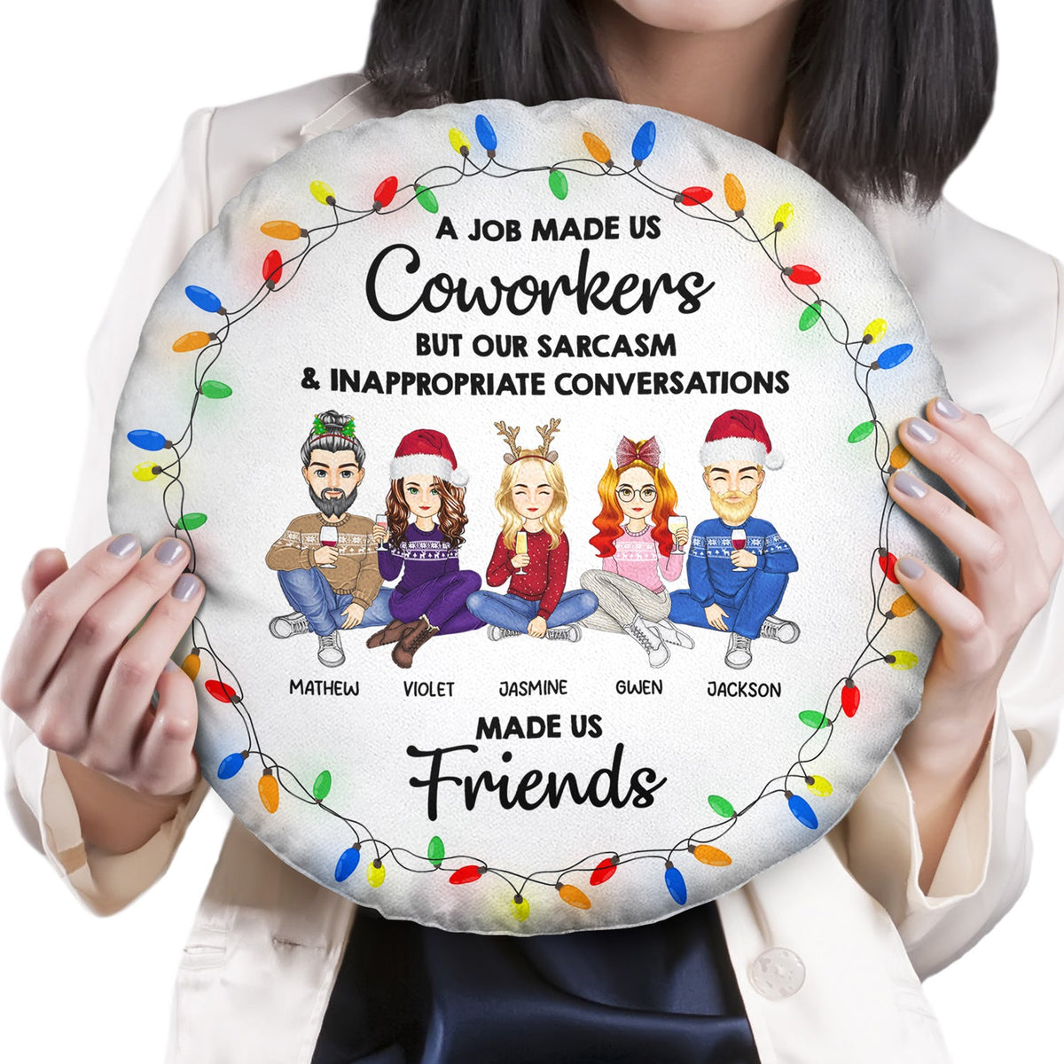 Job Made Us Coworkers - Christmas Gift For Colleagues - Personalized Round Pillow