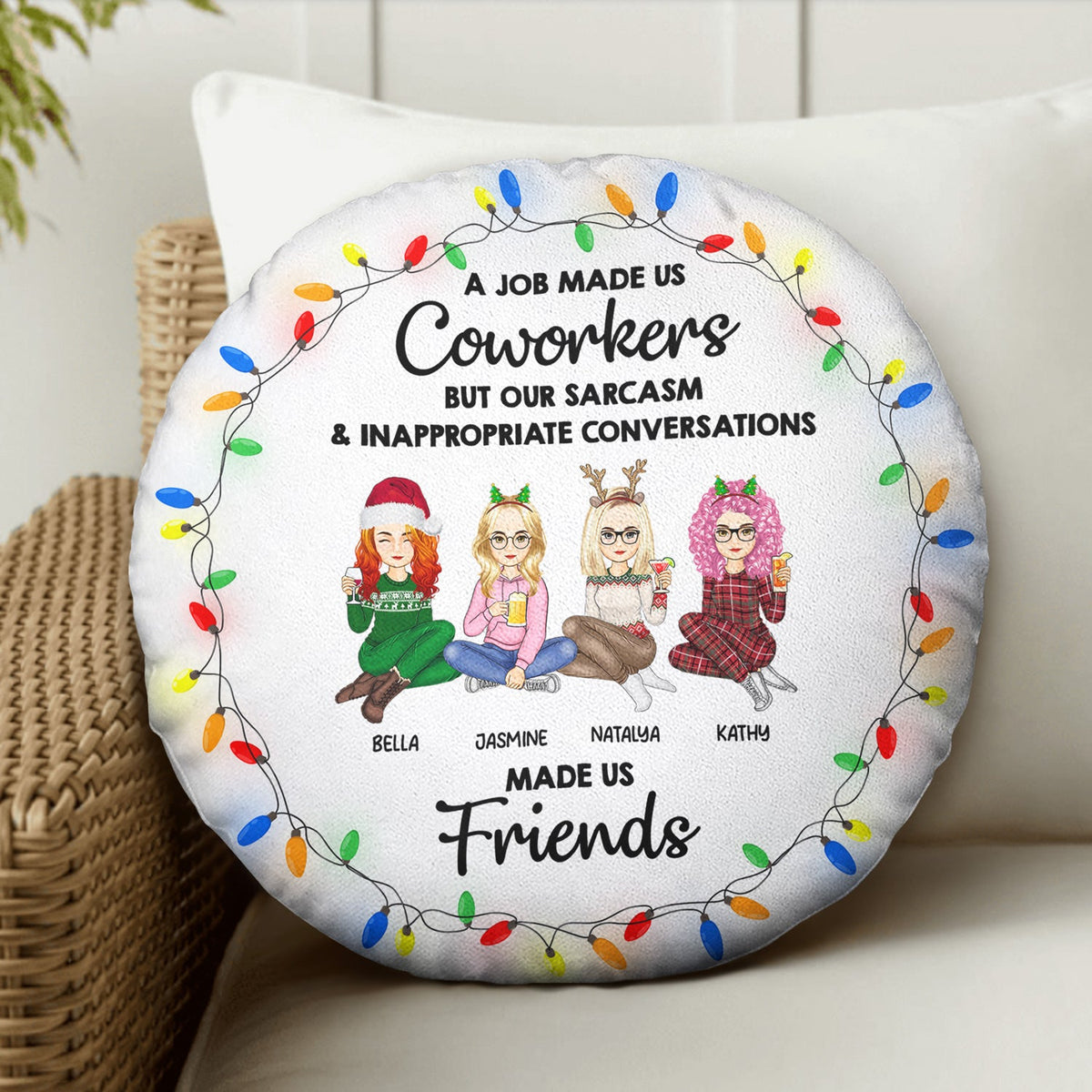 Le travail nous a fait devenir collègues - Cadeau de Noël pour collègues - Coussin rond personnalisé
