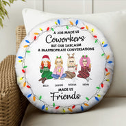 Le travail nous a fait devenir collègues - Cadeau de Noël pour collègues - Coussin rond personnalisé