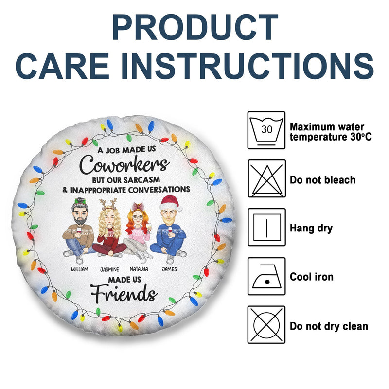 Job Made Us Coworkers - Christmas Gift For Colleagues - Personalized Round Pillow