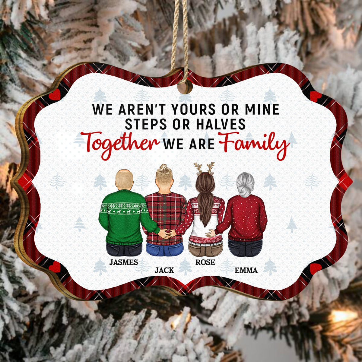 Christmas Blended Family We Aren‘t Yours Or Mine - Gift For Family - Personalized Medallion Wooden Ornament