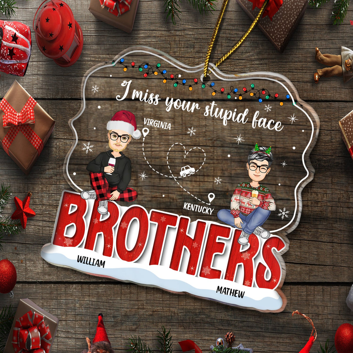 Miss Your Face - Christmas Gift For Siblings And Best Friends - Personalized Custom Shaped Acrylic Ornament