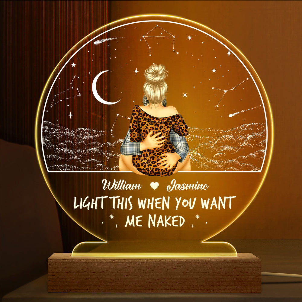 Light This When You Want - Gift For Couple - Personalized 3D Led Light Wooden Base