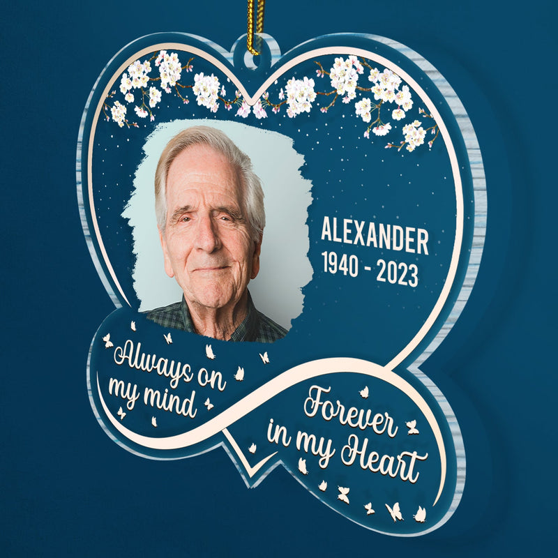 Custom Photo Always On My Mind - Memorial Gift - Personalized Custom Shaped Acrylic Ornament