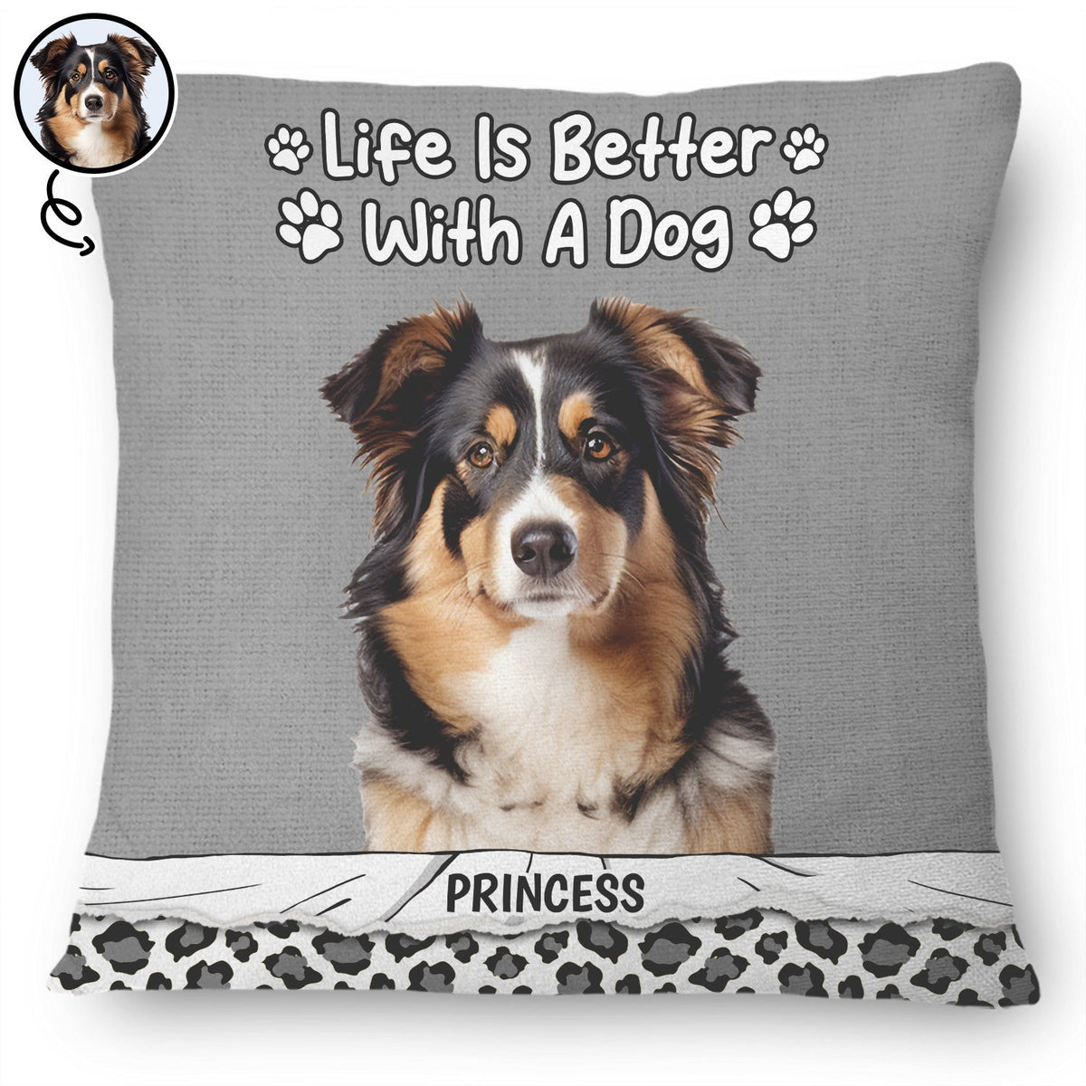 Custom Photo Life Is Better With Dogs - Gift For Pet Lovers - Personalized Pillow