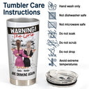 Bestie Warning The Girls Are Drinking Again - Gift For Besties - Personalized Tumbler