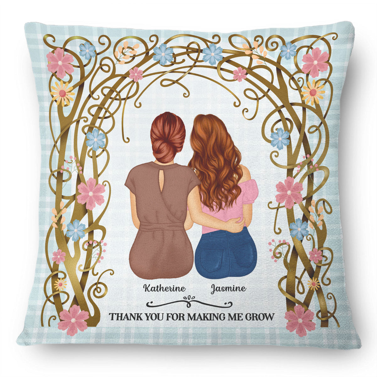 For Making Me Grow - Gift For Mother - Personalized Pillow - Wander Prints™