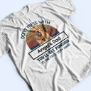 Custom Photo Don't Mess With Mom - Gift For Pet Lovers, Gift For Mom - Personalized T Shirt