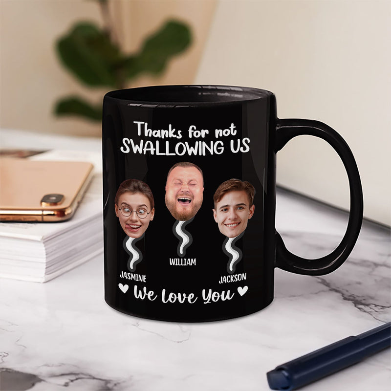 Custom Photo Thanks For Not Swallowing - Funny Gift For Mother - Personalized Mug