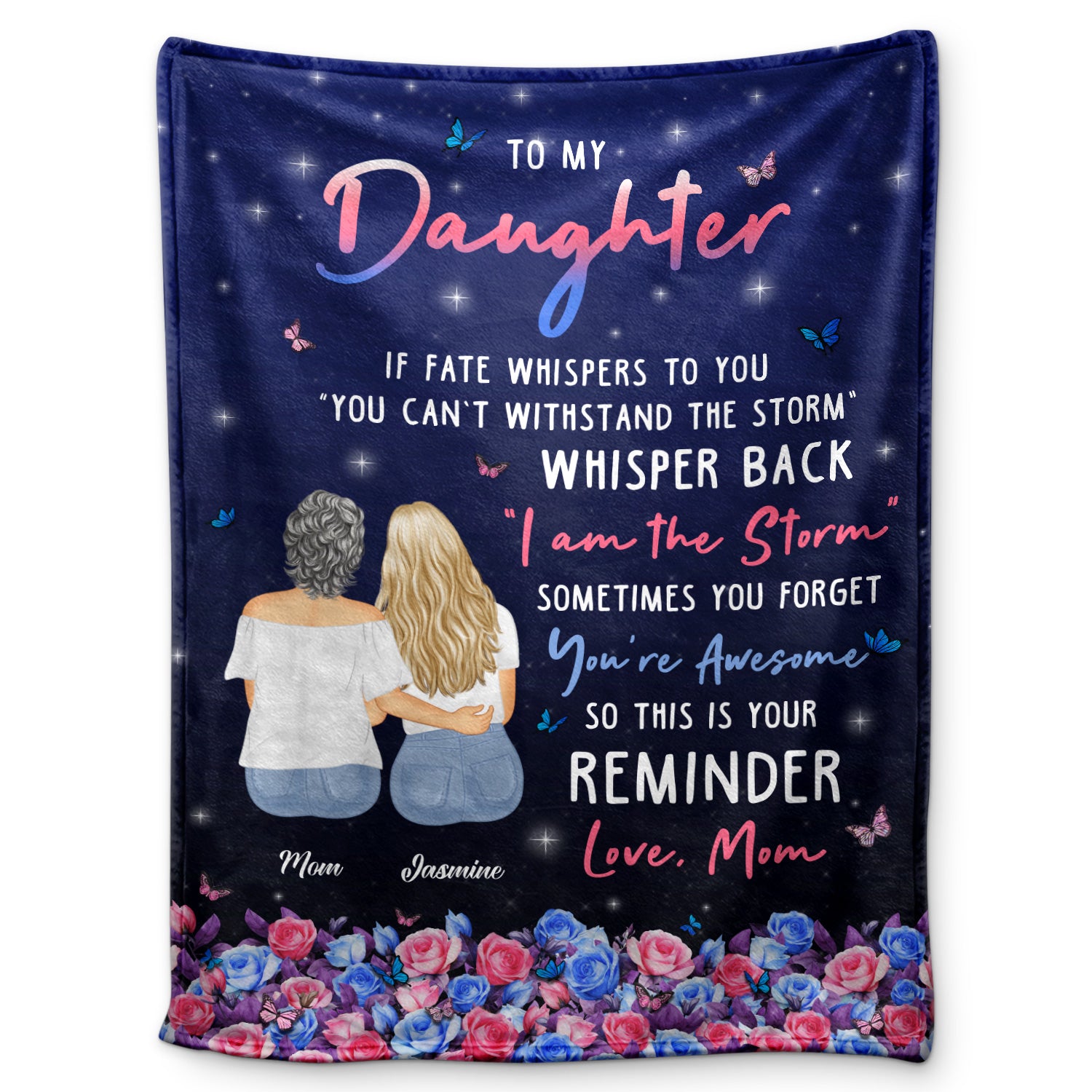 I Am The Storm - Gift For Daughter From Mother - Personalized Fleece Blanket, Sherpa Blanket