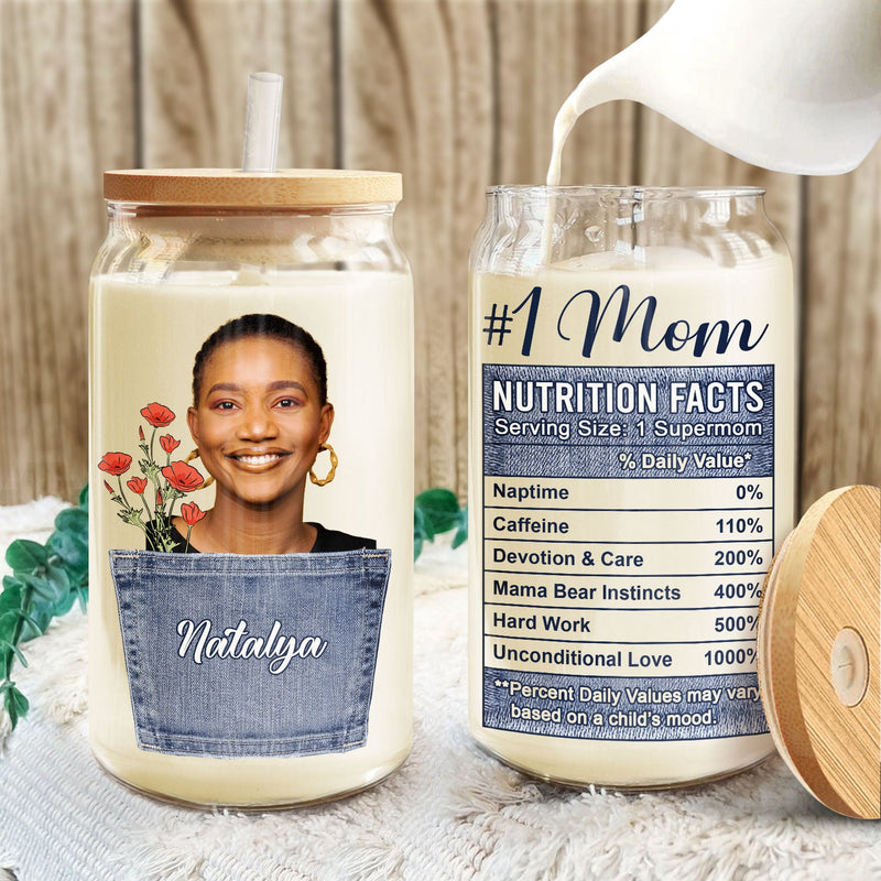 Custom Photo Birth Month Flower Mom Nutrition Facts - Gift For Mother - Personalized Clear Glass Can