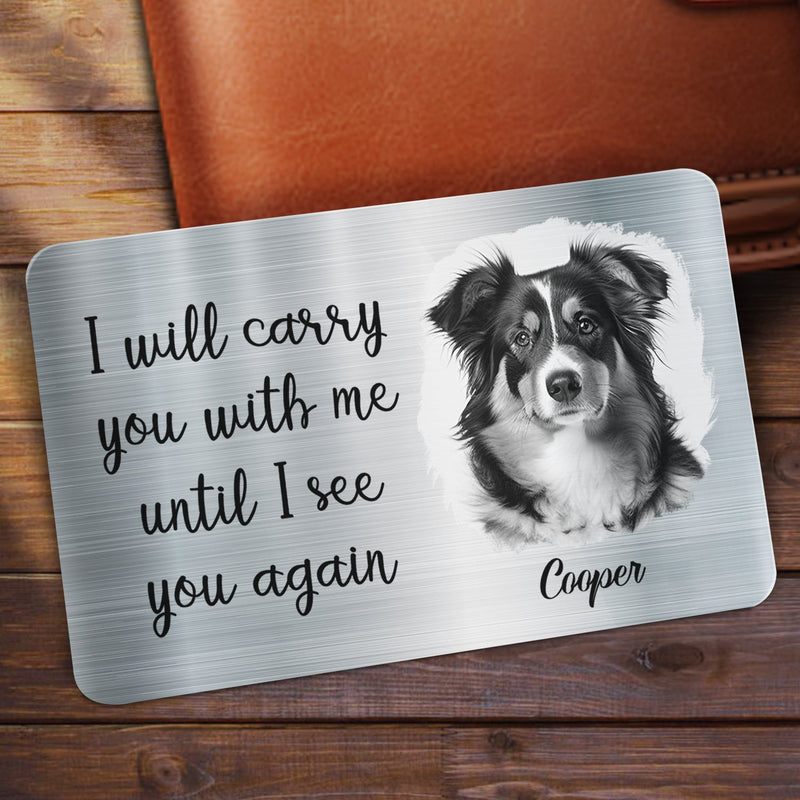 Custom Photo Memorial I'm Always With You - Personalized Aluminum Wallet Card