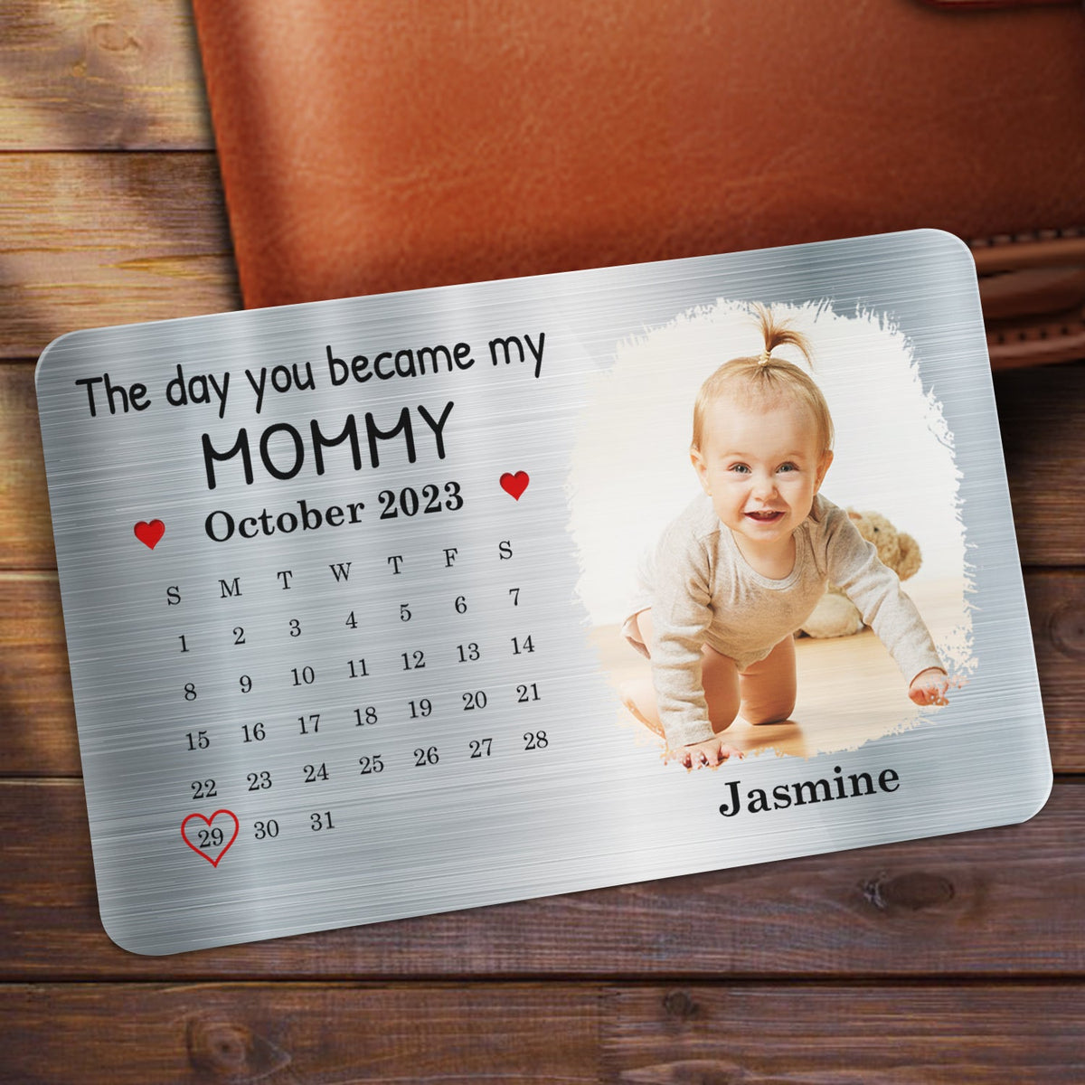 Calendar Custom Photo The Day You Became My Mommy - Gift For Mother, Father - Personalized Aluminum Wallet Card