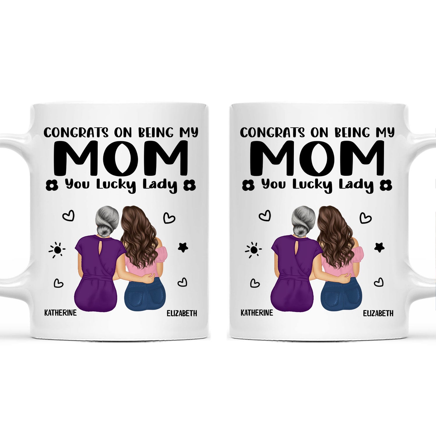 Lucky Lady Congrats On Being My Mom - Gift For Mother - Personalized Mug