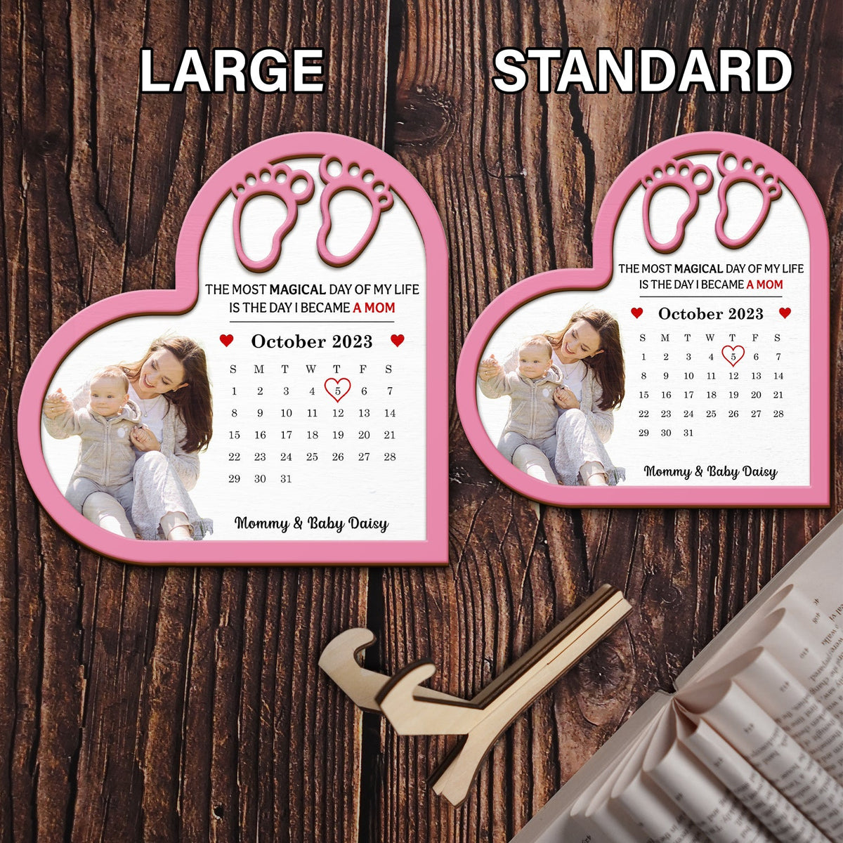 Custom Photo Calendar Most Magical Day - Gift For Mom - Personalized 2-Layered Wooden Plaque With Stand