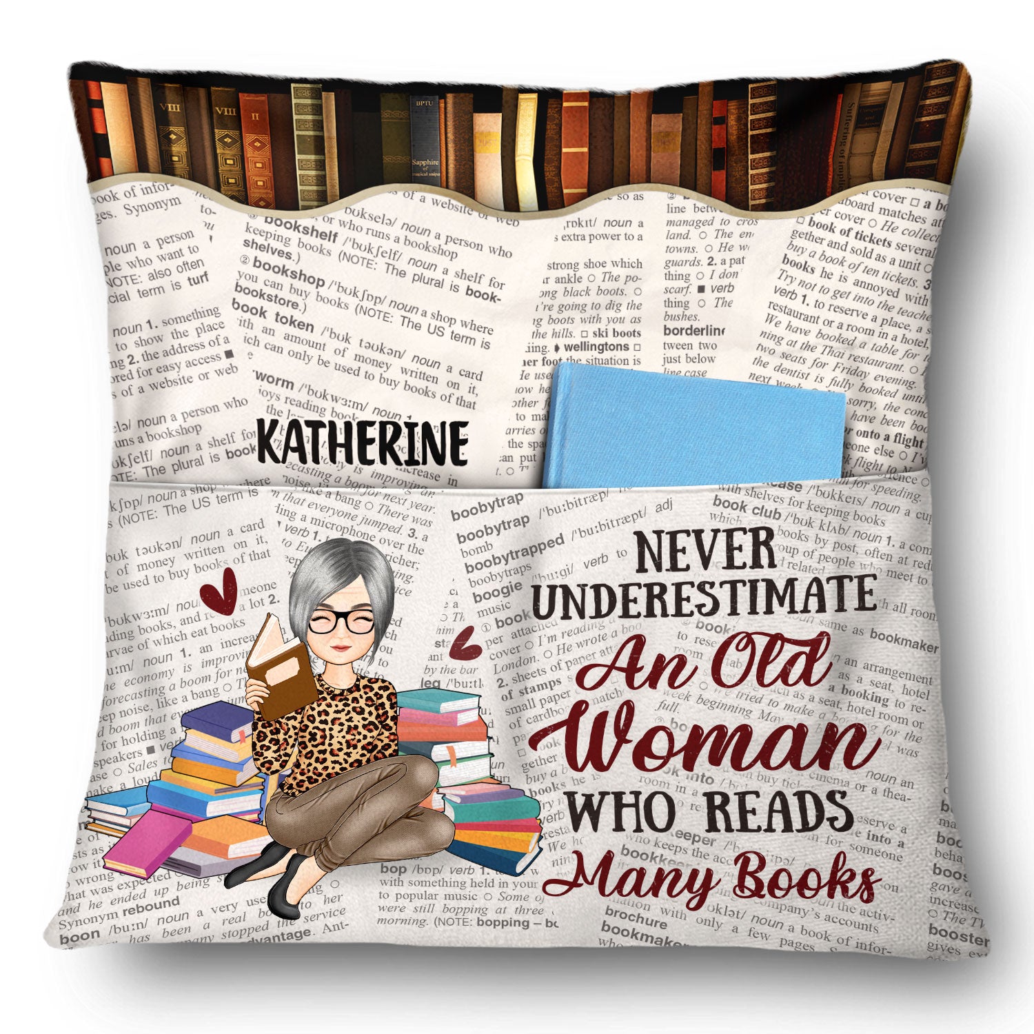 Never Underestimate Old Woman Who Reads - Gift For Book Lovers - Personalized Pocket Pillow