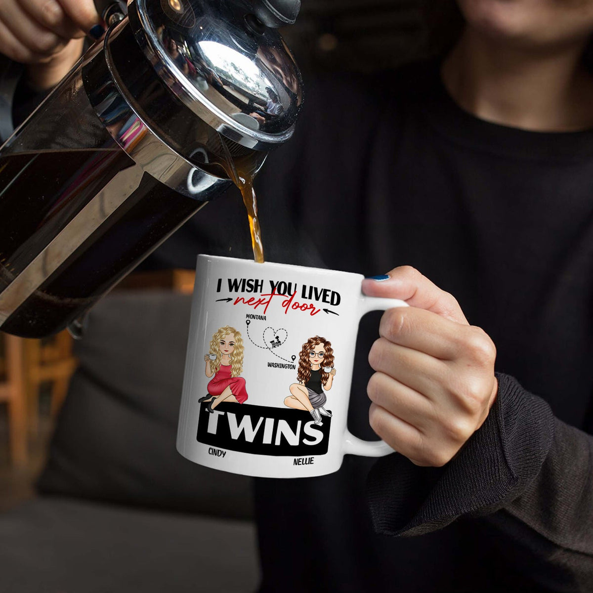 Wish You Lived Next Door - Gift For Siblings And Besties - Personalized Mug