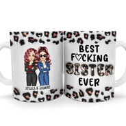 Best Sister Ever - Gift For Siblings - 3D Inflated Effect Printed Mug, Personalized White Edge-to-Edge Mug