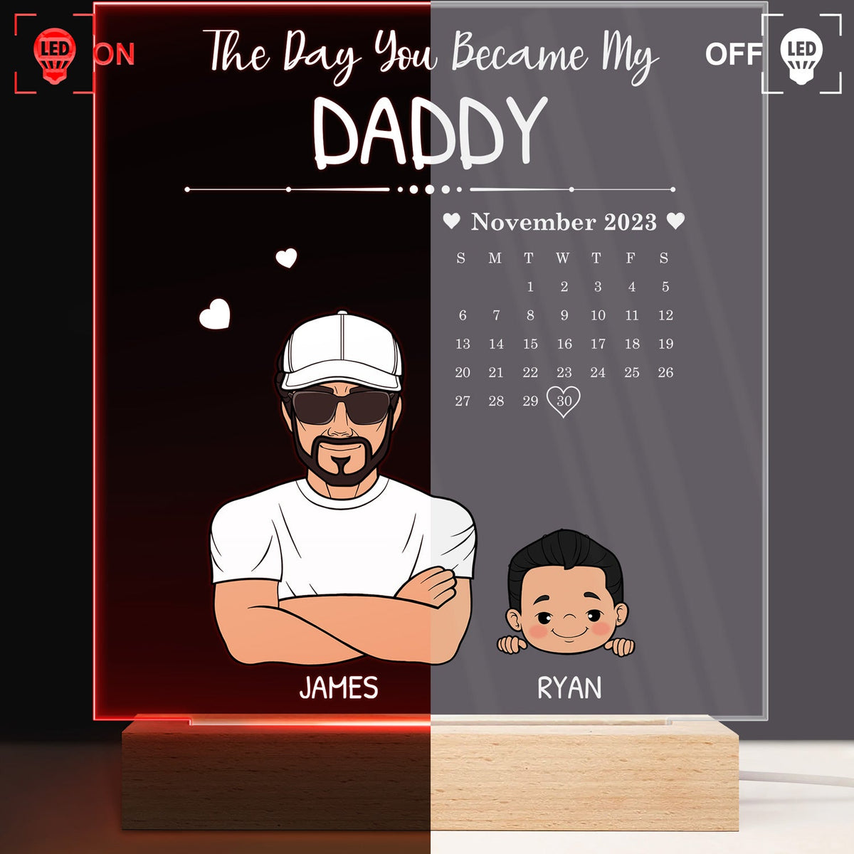 Calendar The Day You Became My Daddy - Gift For Father - Personalized 3D Led Light Wooden Base
