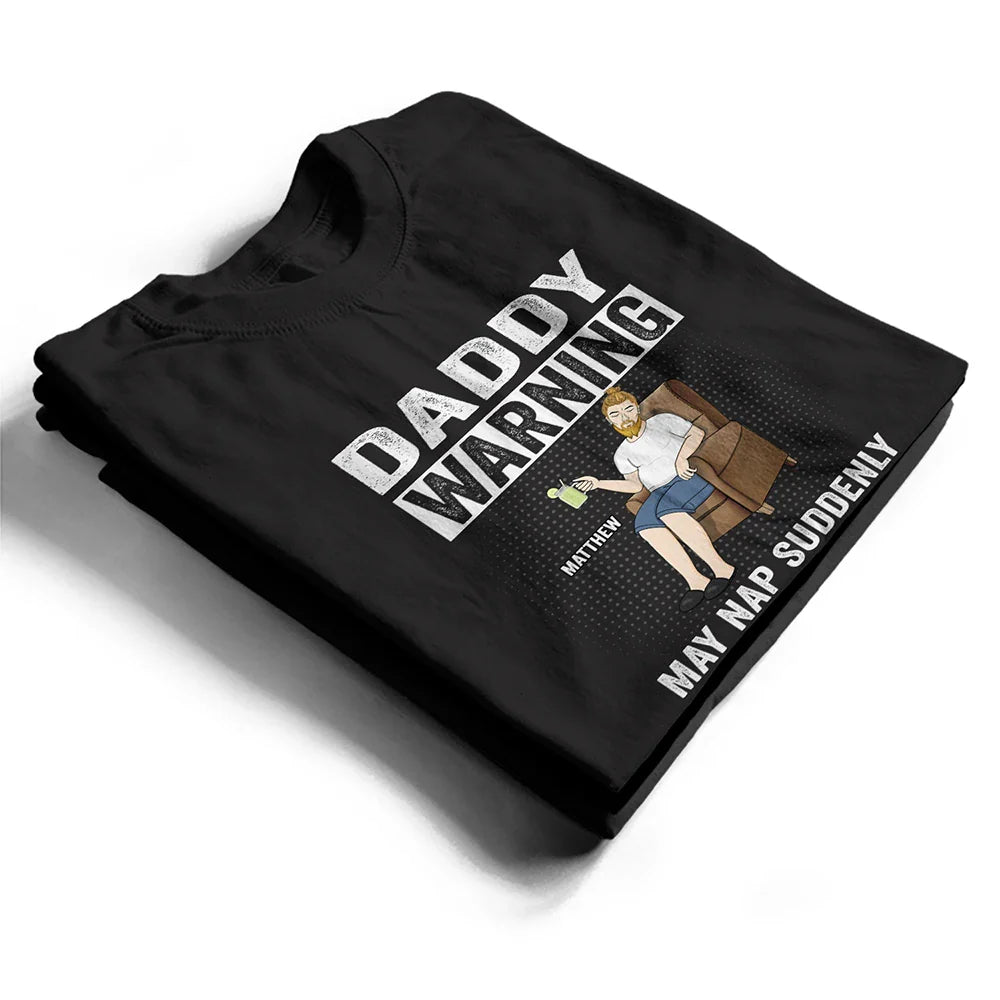 Grand-père avertit qu'il peut faire une sieste soudaine à tout moment - T-shirt personnalisé