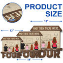 And Then There Were - Personalized Custom Shaped Wood Sign