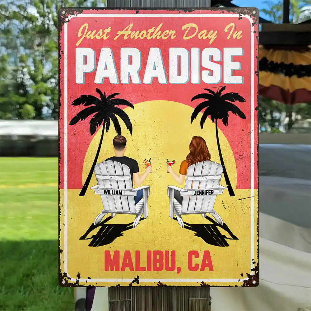 Another Day In Paradise - Personalized Classic Metal Signs
