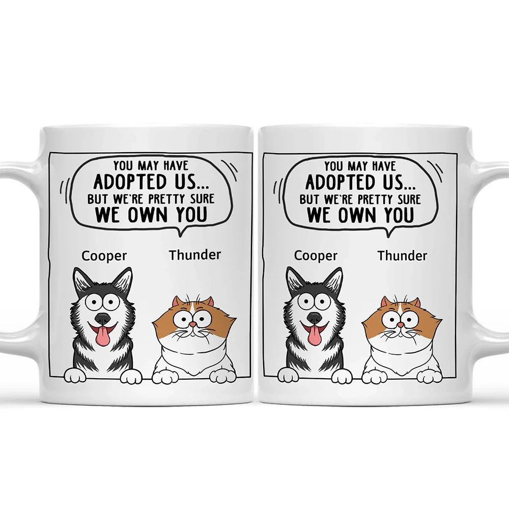 Dogs & Cats We Own You - Personalized Mug