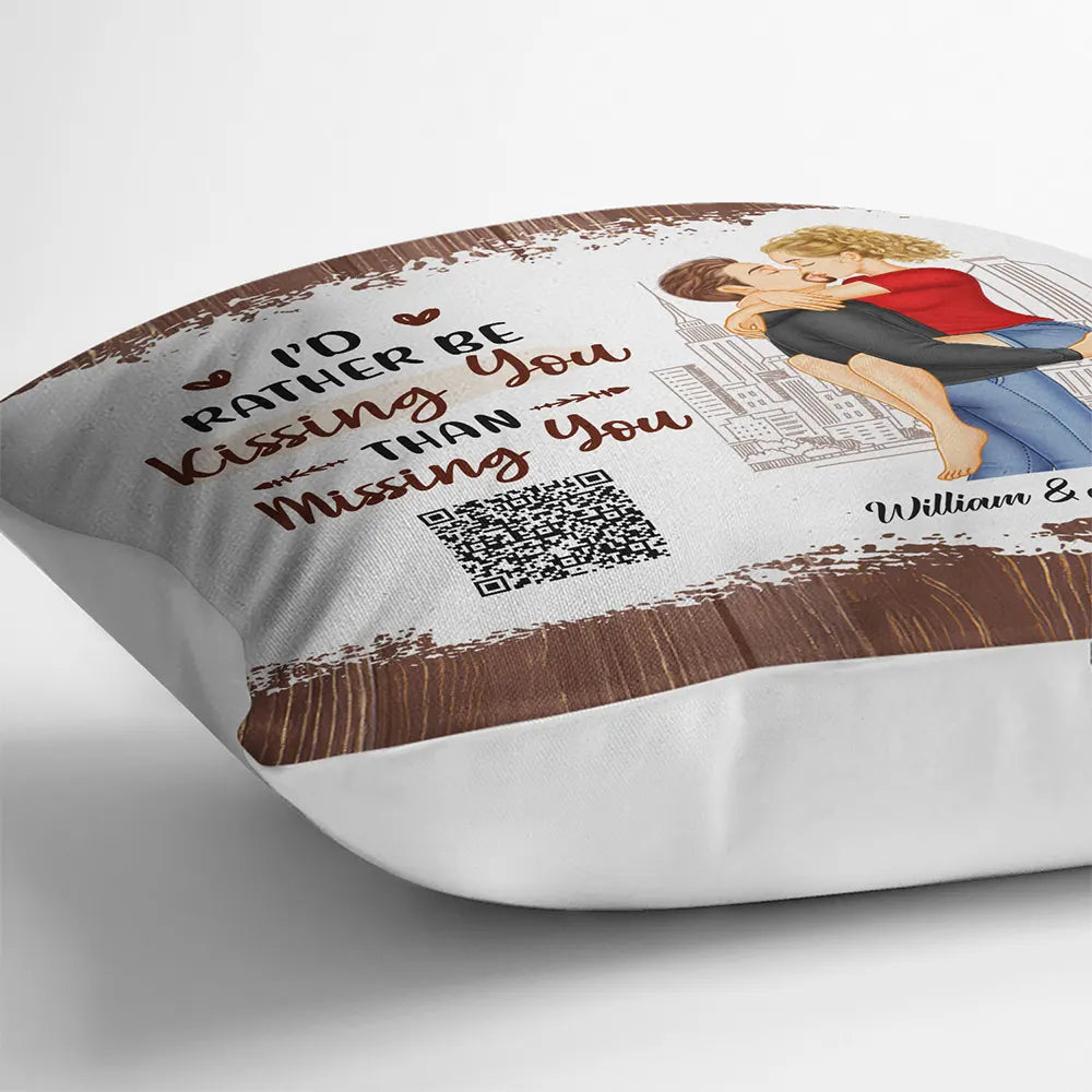 QR Code Voice Upload Couple I'd Rather Be Kissing You - Personalized Pillow