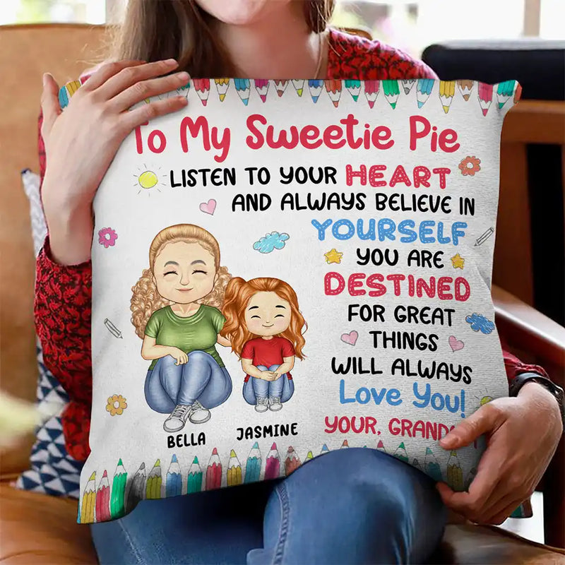Listen To Your Heart And Always Believe In Yourself - Personalized Pillow