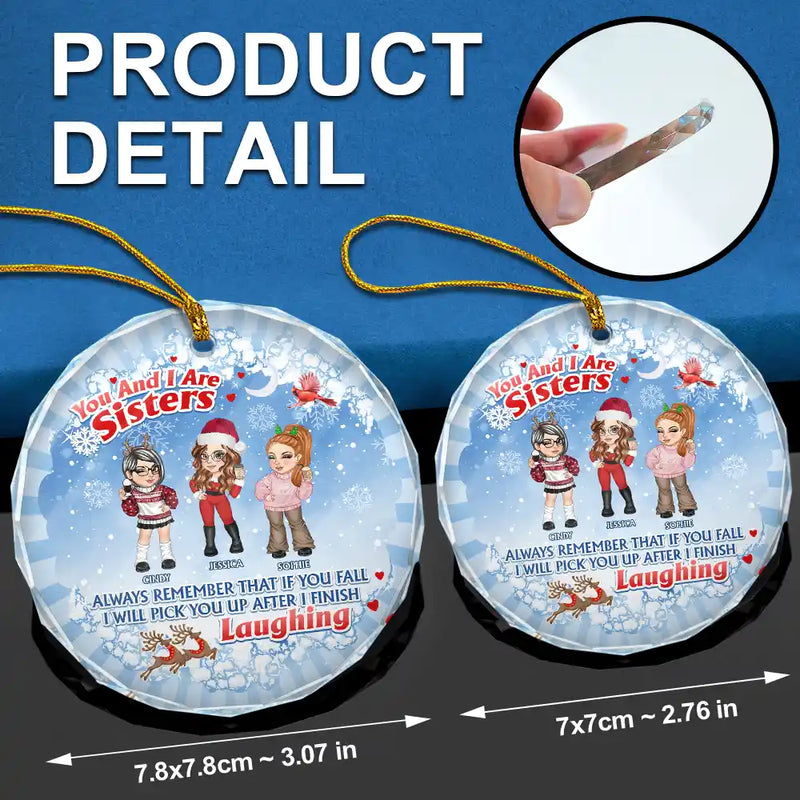 Christmas You And I Are Sisters - Personalized Circle Glass Ornament