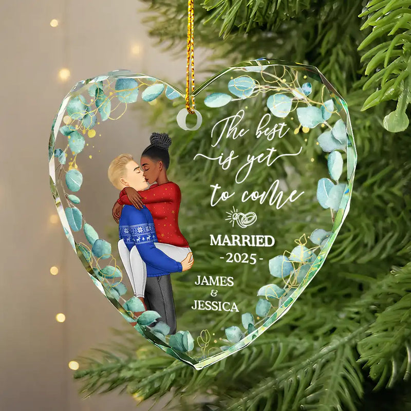 Wedding, Gift For Couples - Kissing Couple Newly Engaged The Best Is Yet To Come - Personalized Glass Ornament